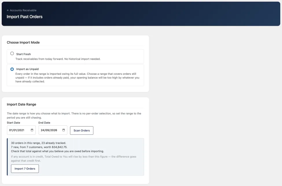 Import Past Orders screen with Start Fresh and Import as Unpaid options, a start and end date, and a scan result listing how many orders are in the range, how many are already tracked and how many are new